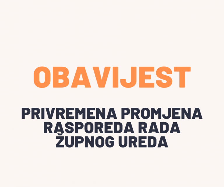 Informacije o radnom vremenu župnog ureda od 15. travnja do 24. travnja 2022.